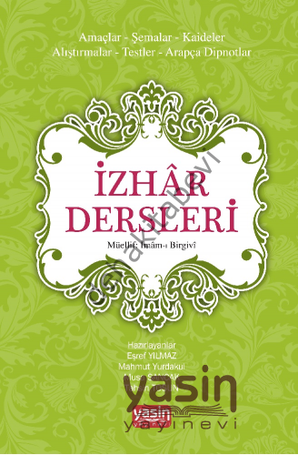 İzhar Dersleri, Amaçlar Şemalar, Kaideler,Alıştırmalar, Testler, Arapça Dipnotlar