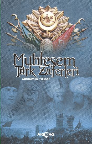 Muhteşem Türk Zaferleri - Muammer Yılmaz