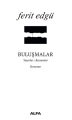 Buluşmalar, Ferit Edgü