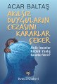 Akılsız Duyguların Cezasını Kararlar Çeker, Acar Baltaş, Remzi Kitabevi
