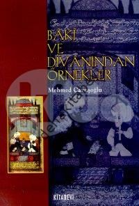 Baki ve Divanından Örnekler, Mehmed Çavuşoğlu