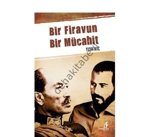 Bir Firavun Bir Mücahit, Yusuf Koç, Bengisu Yayınları