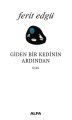 Giden Bir Kedinin Ardından, Ferit Edgü