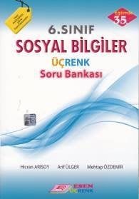 Esen Üçrenk 6. SINIF SOSYAL BİLGİLER SORU BANKASI