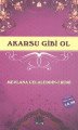 Akarsu Gibi Ol, Mevlana Celaleddin i Rumi