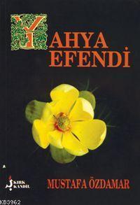 Yahya Efendi, Mustafa Özdamar