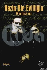 Hazin Bir Evliliğin Romanı, Lev Nikolayeviç Tolstoy