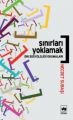 Sınırları Yoklamak, Necdet Subaşı