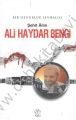 Ali Haydar Bengi, Bir Özgürlük Sevdalısı