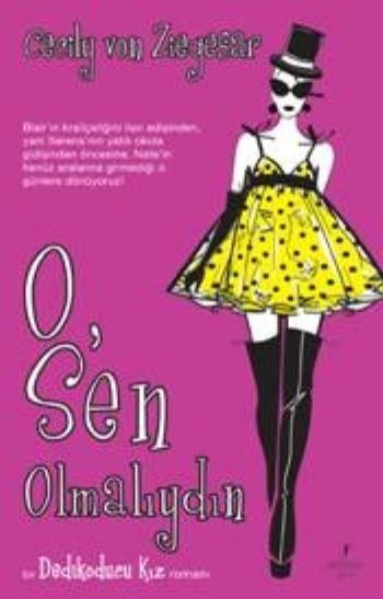 O, Sen Olmalıydın, Cecily Von Ziegesar