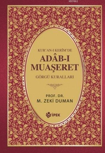 Kuranı Kerimde Adabı Muaşeret, Görgü Kuralları, M. Zeki Duman