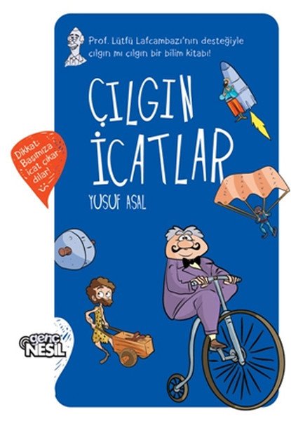 Çılgın İcatlar, Yusuf Asal, Nesil Yayınları