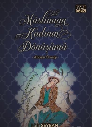 Müslüman Kadının Dönüşümü, Yazıgen Yayınevi