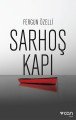 Sarhoş Kapı, Fergun Özelli