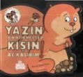 Yazın Biriktirmezsem Kışın Aç Kalırım!, Zeynep Sevde Paksu