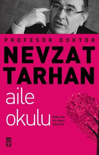 Aile Okulu, Nevzat Tarhan, Timaş Yayınları