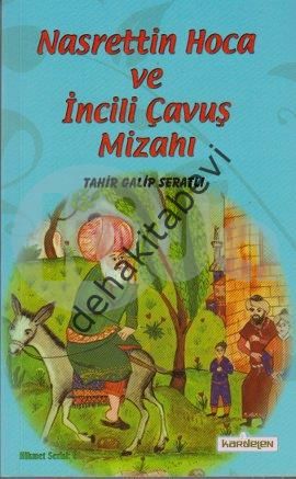 Nasreddin Hoca ve İncili Çavuş Mizahı, Tahir Galip Seratlı