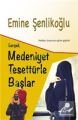 Gerçek Medeniyet Tesettürle Başlar, Emine Şenlikoğlu