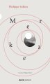 Merkez, Philippe Sollers