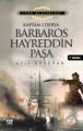 Kaptan-ı Derya| Barbaros Hayrettin Paşa, Yağmur Yayınları
