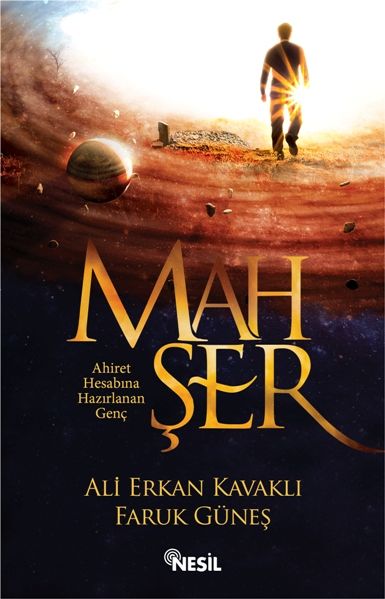 Mahşer: Ahiret Hesabına Hazırlanan Genç, Nesil