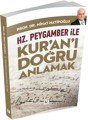 Hz. Peygamber ile Kur'an'ı Doğru Anlamak, Nihat Hatipoğlu