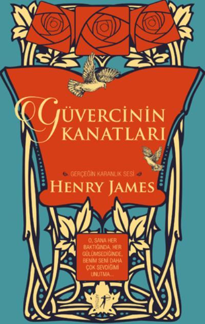 Güvercinin Kanatları (Ciltli), Henry James