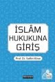 İslam Hukukuna Giriş, Saffet Köse, Hikmetevi Yayınları