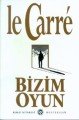 Bizim Oyun,John Le Carre
