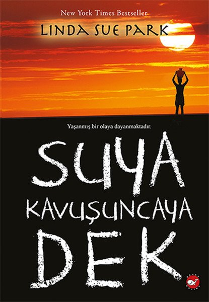 Suya Kavuşuncaya Dek, Linda Sue Park