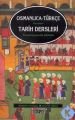 Gençlere Tarih Dersleri (Osmanlıca Türkçe); Transkripsiyonlu Metinler - Hüseyin Odabaş;Saffet Güçlü