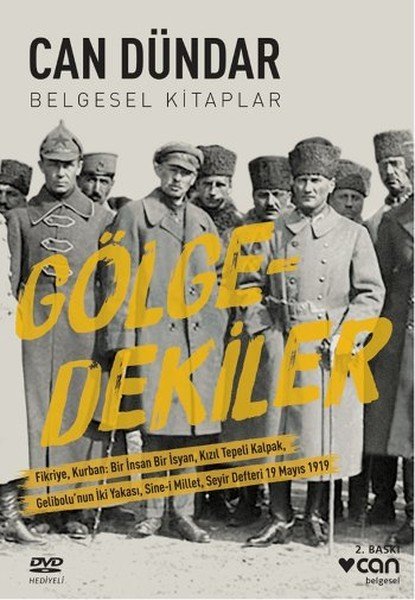 Gölgedekiler, Can Dündar