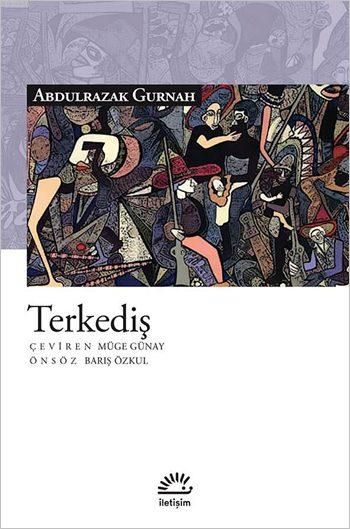 Terkediş, Abdulrazak Gurnah, İletişim