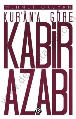 Kurana Göre Kabir Azabı, Mehmet Okuyan