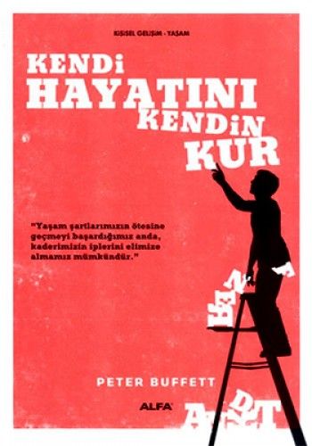 Kendi Hayatını Kendin Kur, Peter Buffett