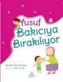 Yusuf Bakıcıya Bırakılıyor, Şebnem Güler Karacan