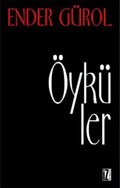 Öyküler, Ender Gürol