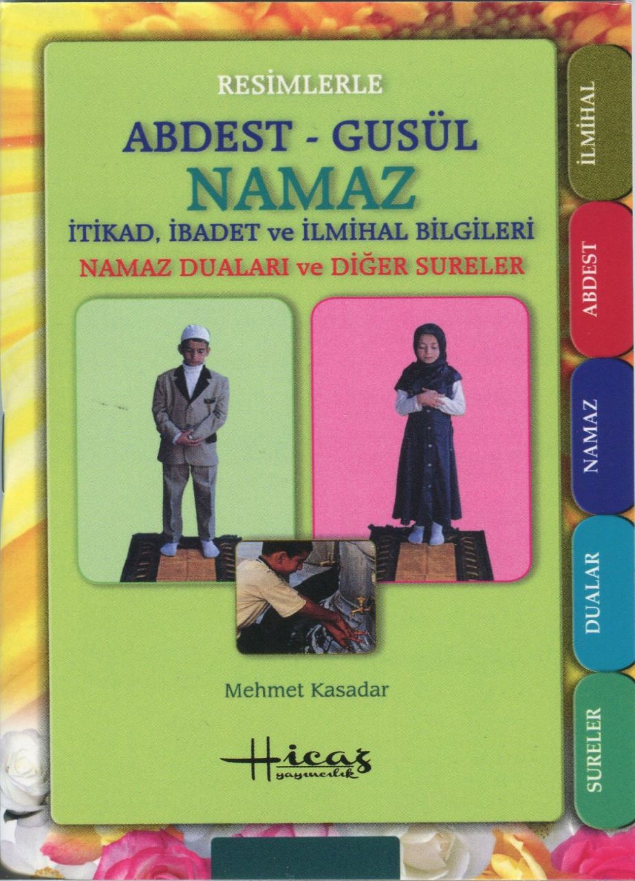 Resimlerle Abdest Gusül Namaz