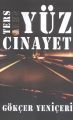 Ters Yüz Cinayet, Gökçer Yeniçeri