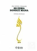 En Güzel İsimler 99 Esma Sonsuz Mana Fatma Bayram