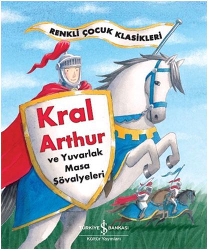 Renkli Çocuk Klasikleri Kral Arthur ve Yuvarlak Masa Şövalyeleri, Sasha Morton