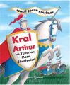 Renkli Çocuk Klasikleri Kral Arthur ve Yuvarlak Masa Şövalyeleri, Sasha Morton