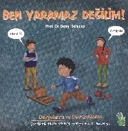 Ben Yaramaz Değilim!, Prof. Dr. Bengi Semerci