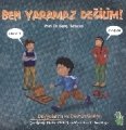Ben Yaramaz Değilim!, Prof. Dr. Bengi Semerci