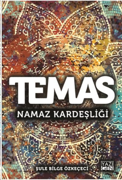 Temas Namaz Kardeşliği, Yazıgen Yayınevi