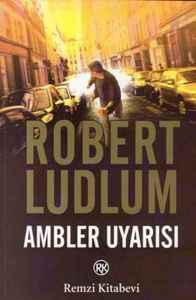 Ambler Uyarısı, Robert Ludlum, Remzi Kitabevi