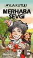 Merhaba Sevgi, Ayla Kutlu