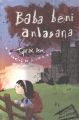 Baba Beni Anlasana, Toprak Işık