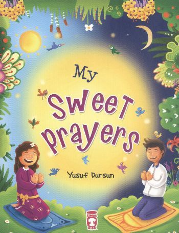 My Sweet Prayers - Tatlı mı Tatlı Duam (İngilizce)
