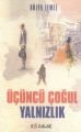 Üçüncü Çoğul Yalnızlık, Hülya Temel
